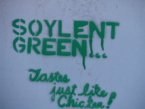 Soylent Green - Tastes just like Chicken - CC-BY-NC-SA  Some rights reserved by vj_pdx